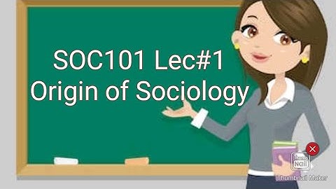 SOC101||Lec #1||short Lecture || Introduction to Sociology || Origin of Sociology