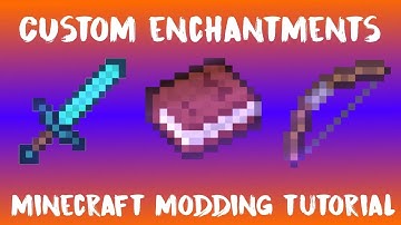 Enchantments - Minecraft Modding Tutorial 1.12.2 - Episode 28