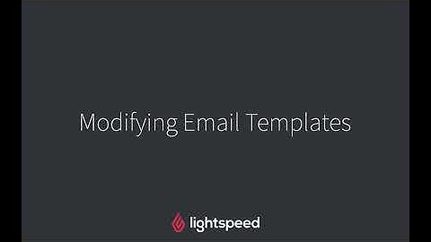 Customizing Email Templates