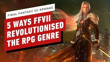 5 Ways Final Fantasy 7 Revolutionised the RPG Genre