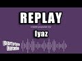Iyaz - Replay (Karaoke Version)