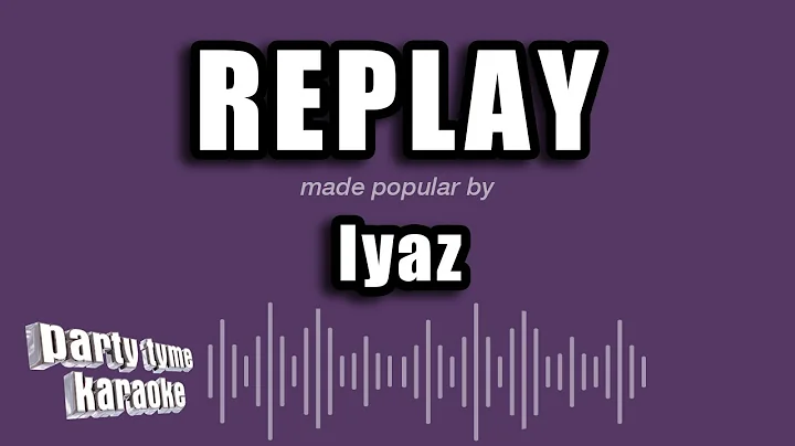 Iyaz - Replay (Karaoke Version)