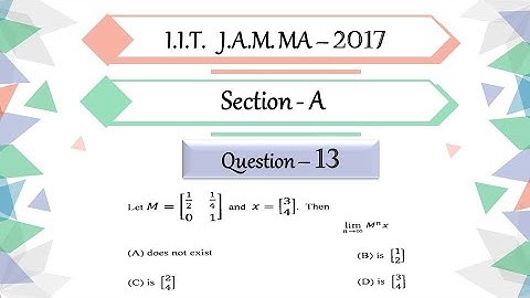 IIT JAM 2017 Mathematics Solutions Linear Algebra | Question 13 | Sequence of product of matrices