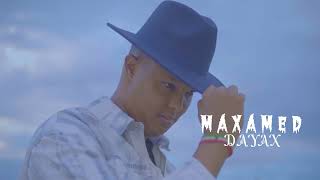 Maxamed Dayax Qalbi Ku Raacay Official Music Video 2025