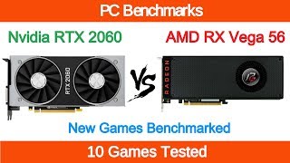 Nvidia RTX 2060 vs AMD RX Vega 56 New Benchmarks