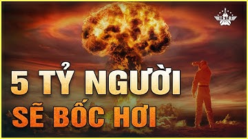 Kịch bản đáng sợ khi Nga - Mỹ tấn công hạt nhân vào nhau