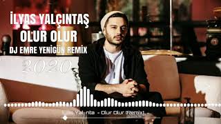 Dj Emre Yenigün ft. İlyas Yalçıntaş - Olur Olur {Remix 2020} Resimi