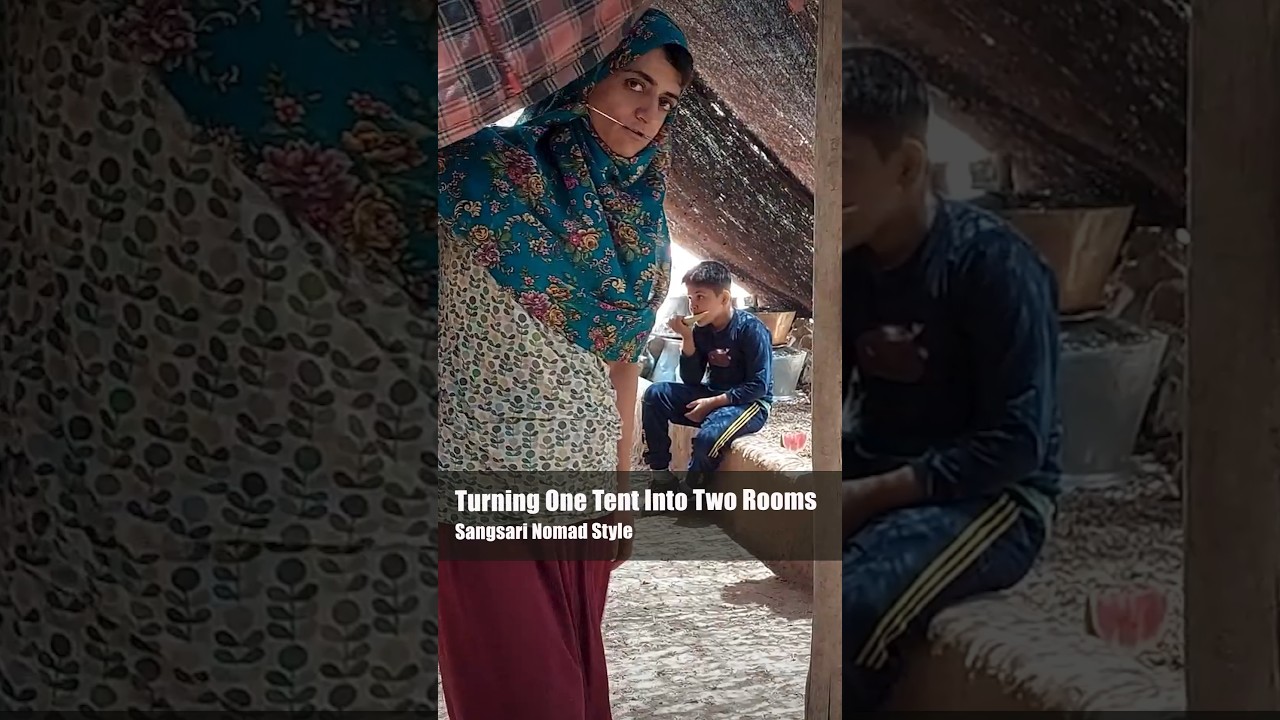 🧵 A Curtain, A Wall? | How Nomads Divide Their Living Space | Sangsari nomads 