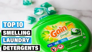 Best Smelling Laundry Detergents In 2025 Top 10 Picks