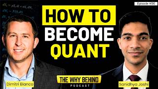 How to Become a Quant Finance Analyst: Complete Career Roadmap@DimitriBianco The Why Behind  Ep. 6