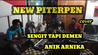 SENGIT TAPI DEMEN || ANIK ARNIKA || NON VOKAL [ COVER ] NEW PITERPEN