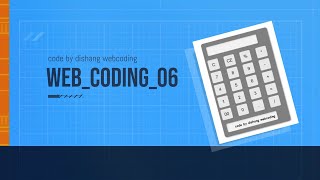 Calculator In Html , Css , Js Code By Dishang Webcoding