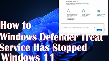 Window Defender Treat Service Has Stopped Problem - 2 Fix How To