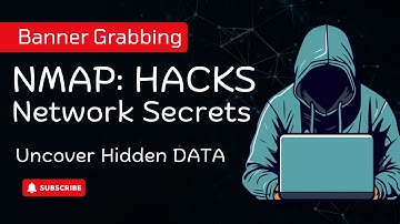 Nmap Hacks: Mastering The Art Of Banner Grabbing!