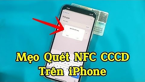 Cách quét NFC CCCD Trên iPhone - Một Phát Ăn Ngay .