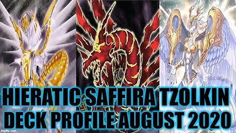HIERATIC SAFFIRA TZOLKIN DECK PROFILE (AUGUST 2020) YUGIOH!