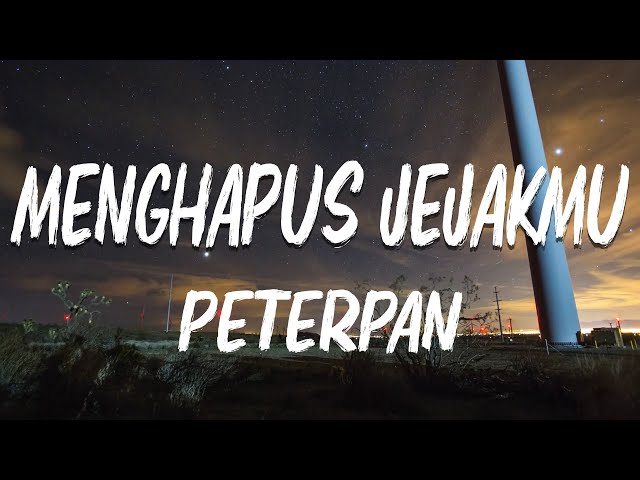 Peterpan - Menghapus Jejakmu (Official Lyric Video) class=