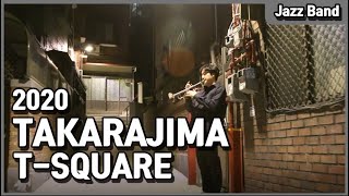 보물섬 TAKARAJIMA (宝島) Jazz Band (2020 Ver.) T-SQUARE