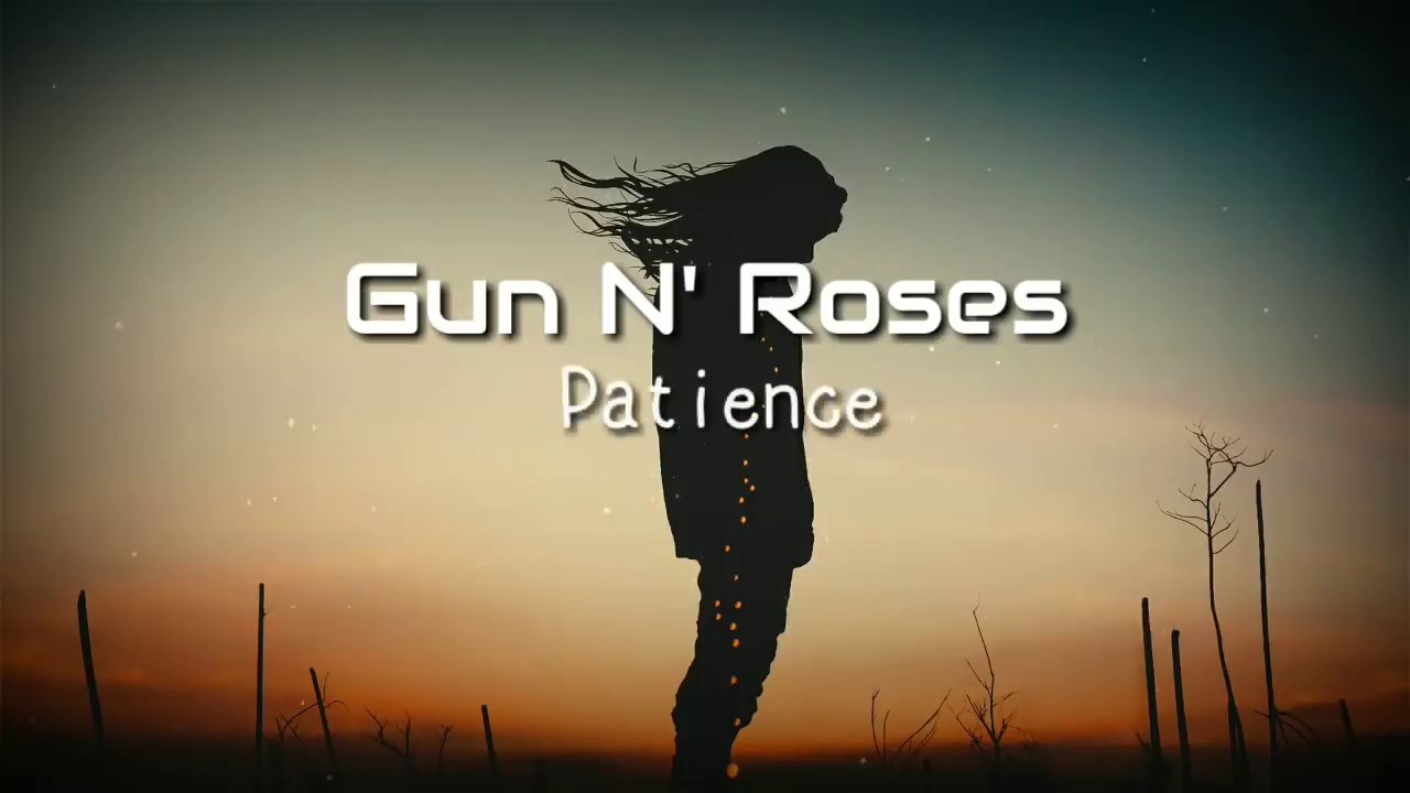 Patience (lirik & terjemah) - Gun N Roses - YouTube