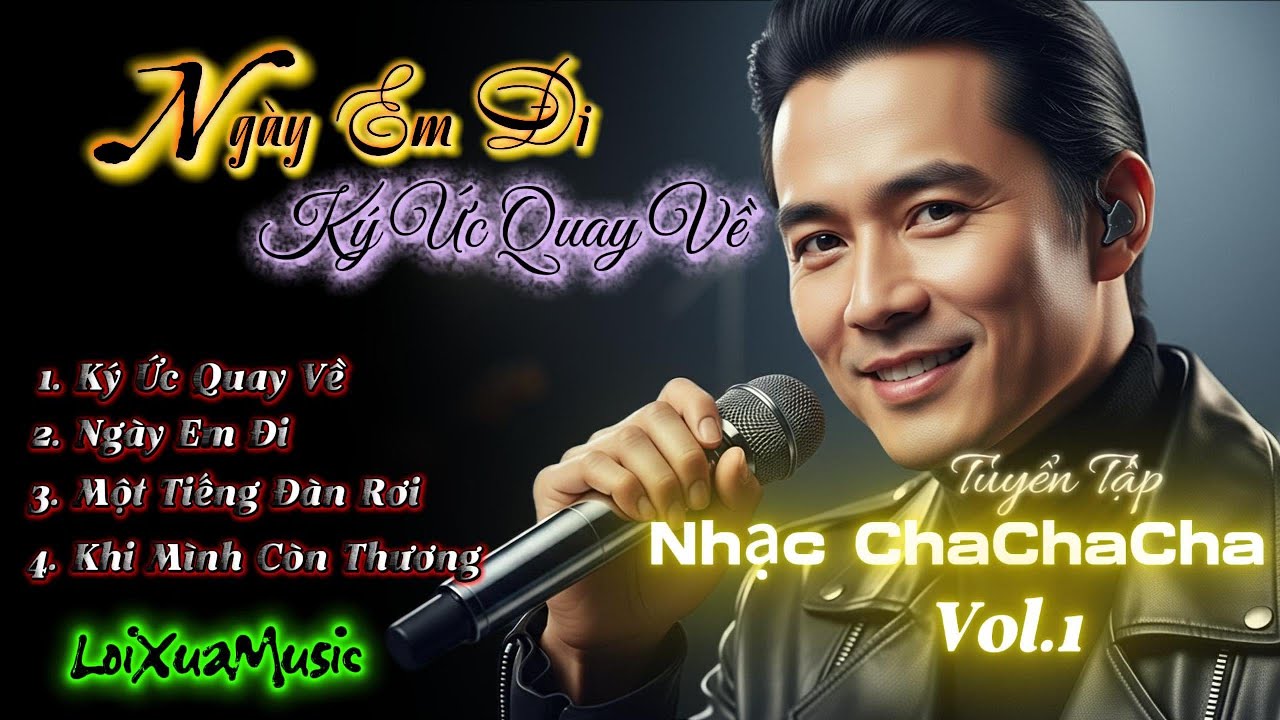 Album Vol .1 - Tuyển Chọn Các Bài Hát ChaChaCha Việt Sâu Lắng Nghe Hoài Không Chán | LoiXuaMusic