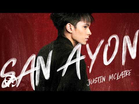 Justin Mclaire - 'San Ayon' Official Lyric Video
