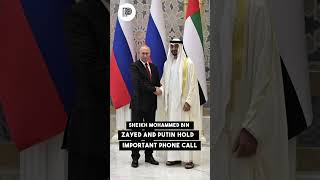 UAE and Russia Strengthen Strategic Partnership in Key Putin-MBZ Call