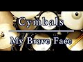 ベテランドラマーによる再現演奏|My Brave Face|Cymbals|シンバルズ|ドラム|叩いてみた|耳コピ|ノーカット