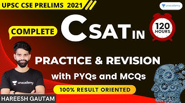 Complete CSAT in 120 Hours | Practice Session | PYQs & MCQs | UPSC CSE/IAS 2021/22