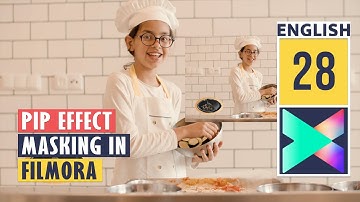 PIP Effect and Masking in Filmora X | Wondershare Filmora X Tutorial