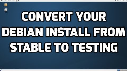Convert Your Debian Install from Stable to Testing