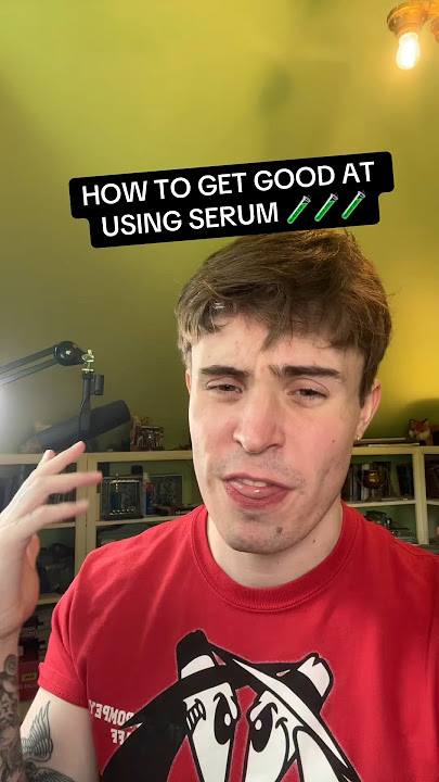 HOW TO GET GOOD AT SERUM/SOUND DESIGN 🧪🧪🧪
