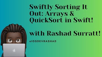 🌟 "Swiftly Sorting It Out: Mastering Arrays & QuickSort in Swift!" 🚀💻🎵