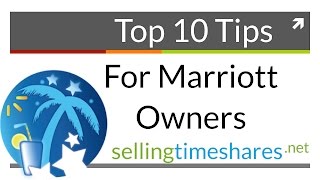 Top 10 Tips For Marriott Timeshare Owners