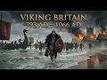 The Viking who changed Britain Forever — 793 to 1066 AD (Ai Reconstruction)