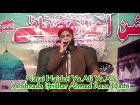 Narai Haideri Ya Ali Ya Ali --- Sahibzada Iftikhar...