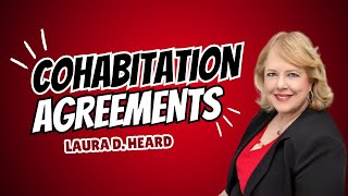 Why You Need a Cohabitation Agreement - for Unmarried Couples.