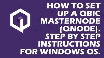 QBIC Masternode (Qnode) Setup Video Tutorial - Windows OS