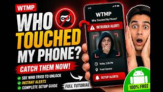 WTMP — Who Touched My Phone? | Full Android App Tutorial screenshot 2