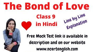 The Bond of Love Class 9 in Hindi | Line by Line Explanation | Hindi Explanation