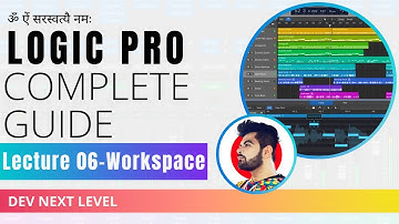 Logic Pro Tutorial - Lecture 06 - Workspace - Complete Music Production Series - Hindi
