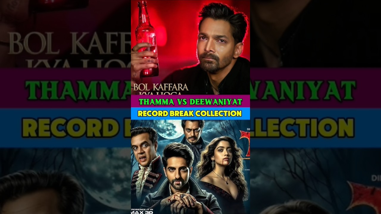 Ek deewane ki deewaniyat Box office collection || Thamma total box office collection ||