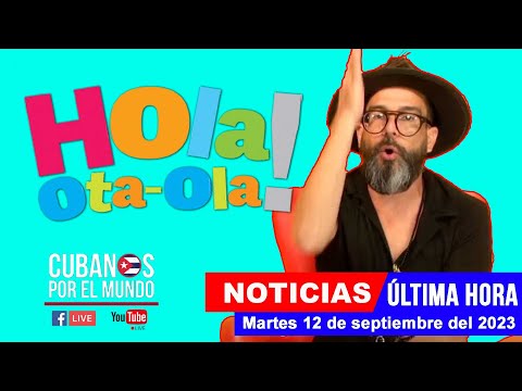 Alex Otaola en vivo, últimas noticias de Cuba - Hola! Ota-Ola (martes 12 de septiembre del 2023)
