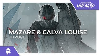 Mazare &amp; Calva Louise - Throne [Monstercat Release]