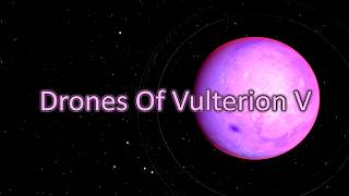 Drones Of Vulterion V Preview