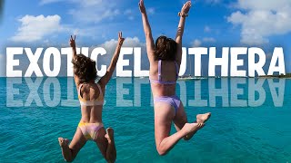 EXOTIC Eleuthera & BEAUTIFUL Friends | AHOD 84