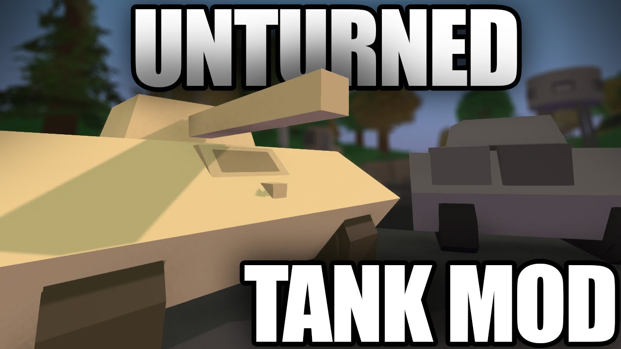 Unturned Modday TANK MOD! (Drivable Forest, Desert, Snow, Urban Tanks