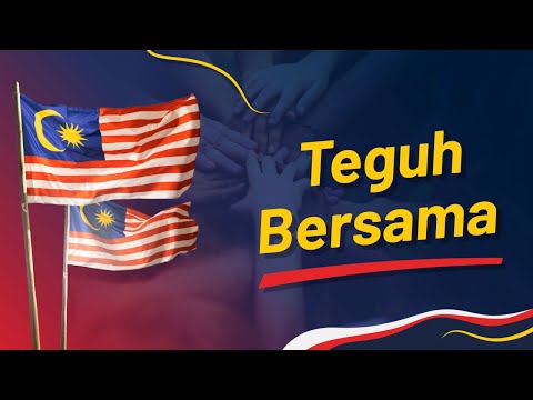 Teguh Bersama - Lagu Perpaduan Untuk Malaysia, Sambutan Hari Kebangsaan 2022