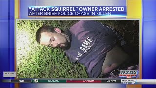 Attack Squirrel owner arrested