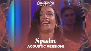 Eurovision 2022 - Spain 🇪🇸 - Chanel - SloMo [ACOUSTIC VERSION]