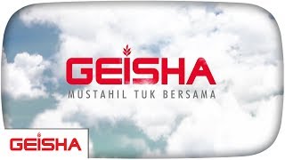 Geisha - Mustahil Tuk Bersama [ Lyric Video]